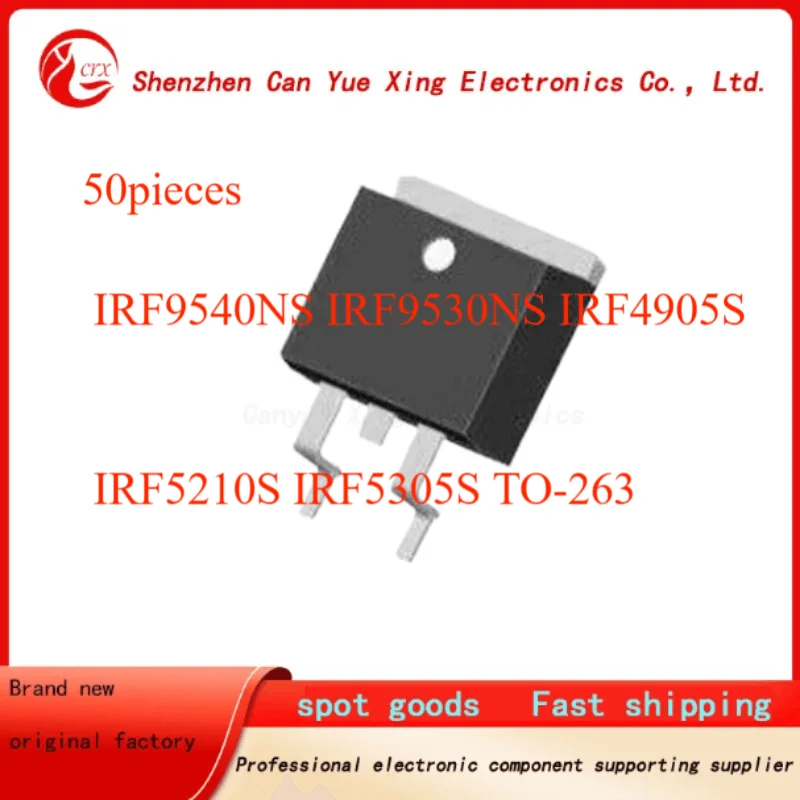50pieces IRF9540NS IRF9530NS IRF4905S IRF5210S IRF5305S TO-263