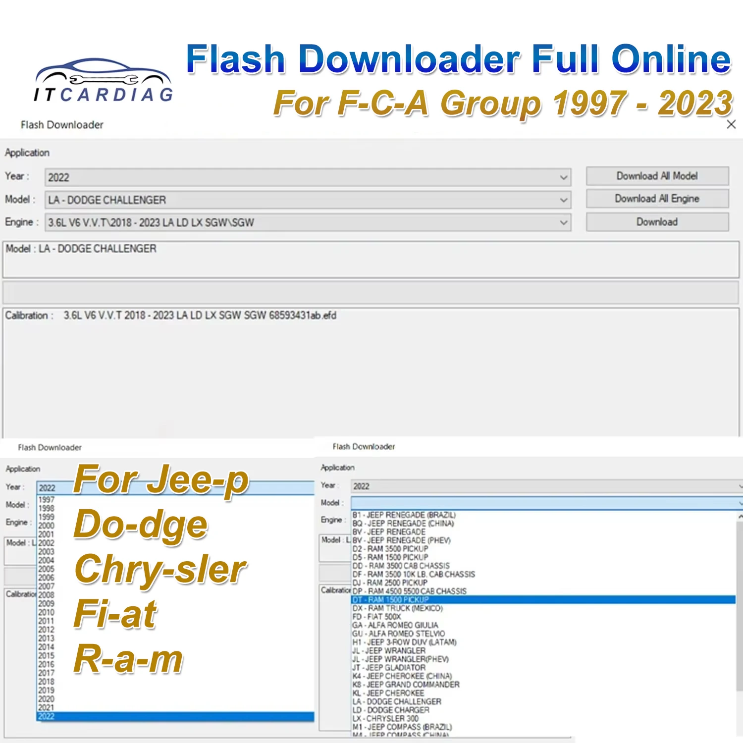 

Original files 1997 - 2023 Flash Downloader Full Online Flash File for F-C-A Group Online One Year for Chrysler/R-a-m/Fiat/Dodge