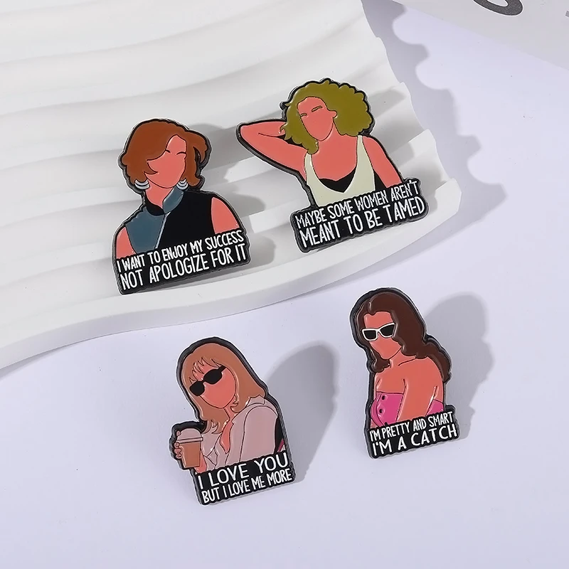 Love Comedy TV Series Enamel Pins Girls be Themselves Love Me More Aren't Meant To Be Tamed Badges Lapel Brooches Jewelry Gift