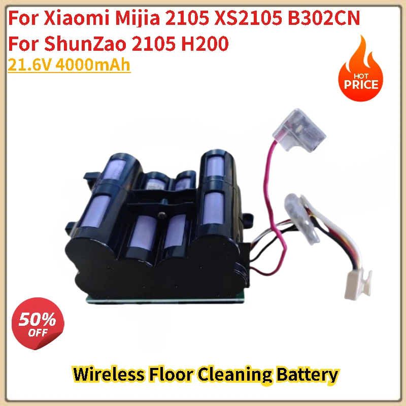 

Battery 21.6V 4000mAh for Xiaomi Mijia 2105 XS2105 B302CN and ShunZao 2105 H200 Wireless Floor Cleaning Machine High Quality