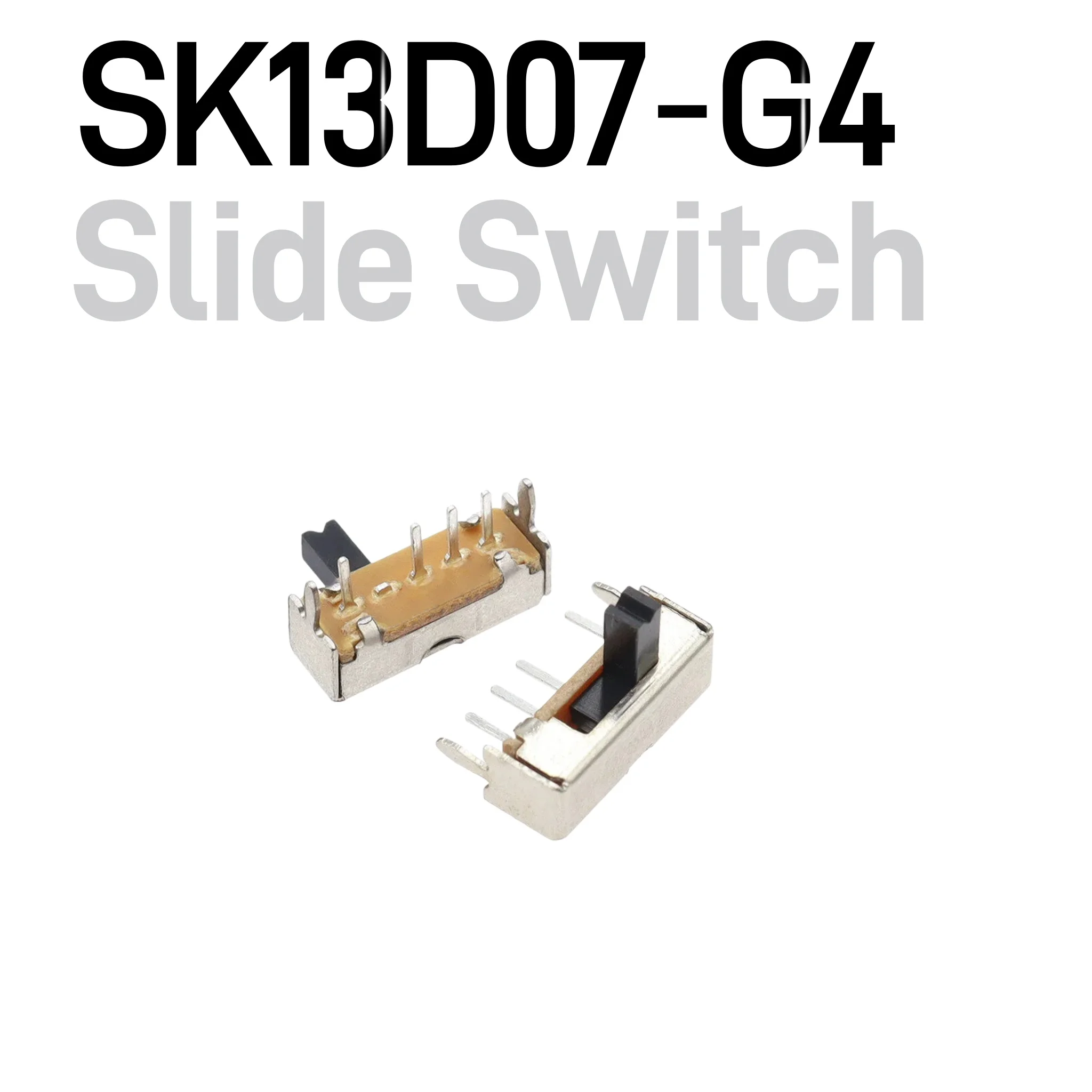 100pcs SK13D07 G4 Mini Horizontal Side‑Toggle Slide Switch 4mm Lever Height Power Control Switch For Toy DIY Accessories