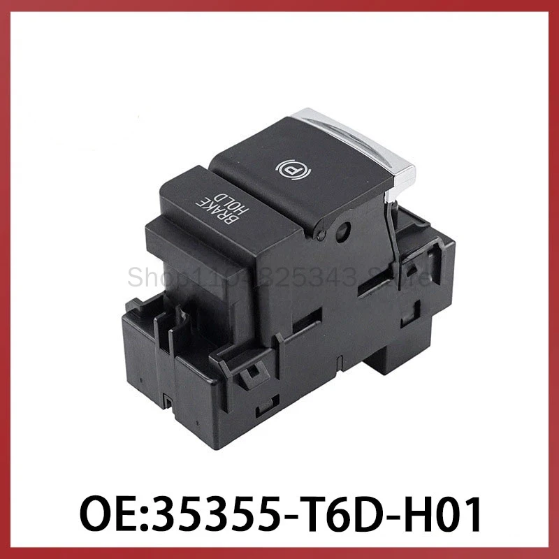 

35355-T6D-H01 is suitable for Honda car parts automotive electronic parking brake switch parking automatic switch
