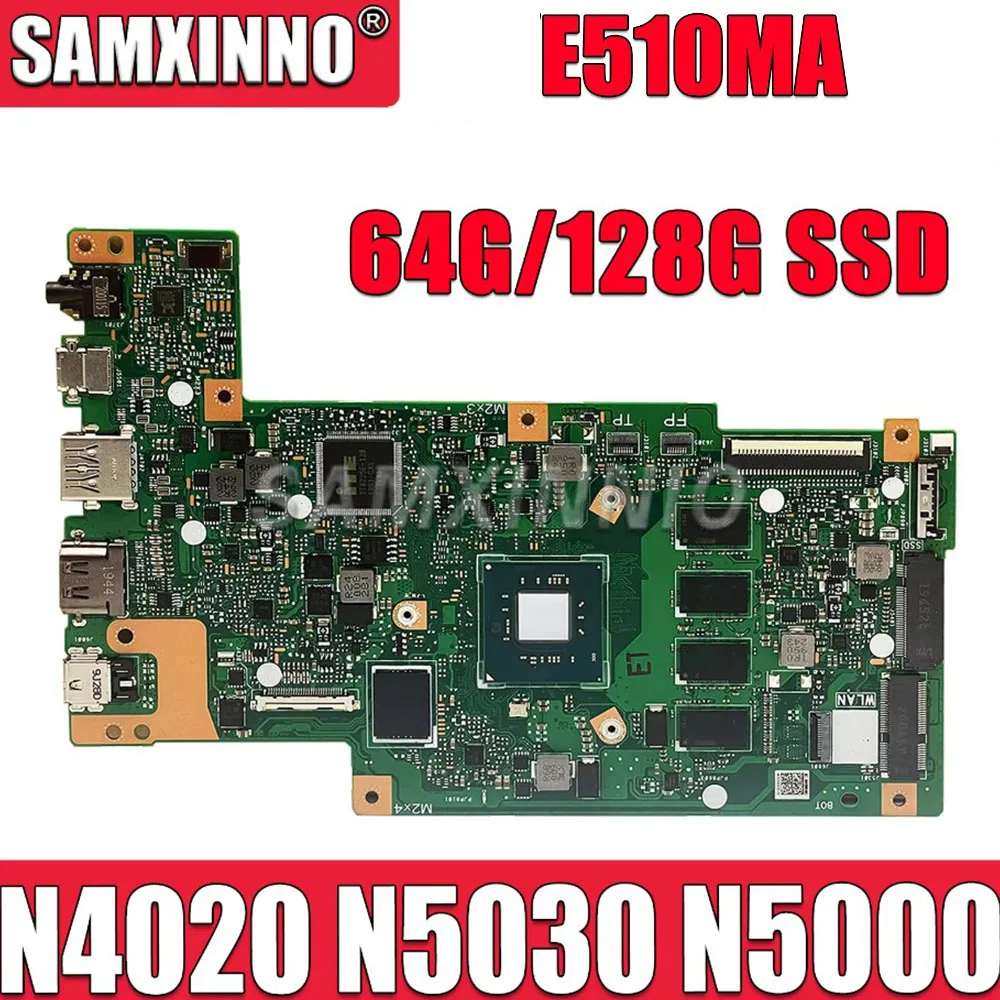 

Материнская плата SAMXINNO для ноутбука ASUS E510MA E510MAB R429M F414MA N4020 N5000 N5030 4G/8G RAM 64G/128G SSD