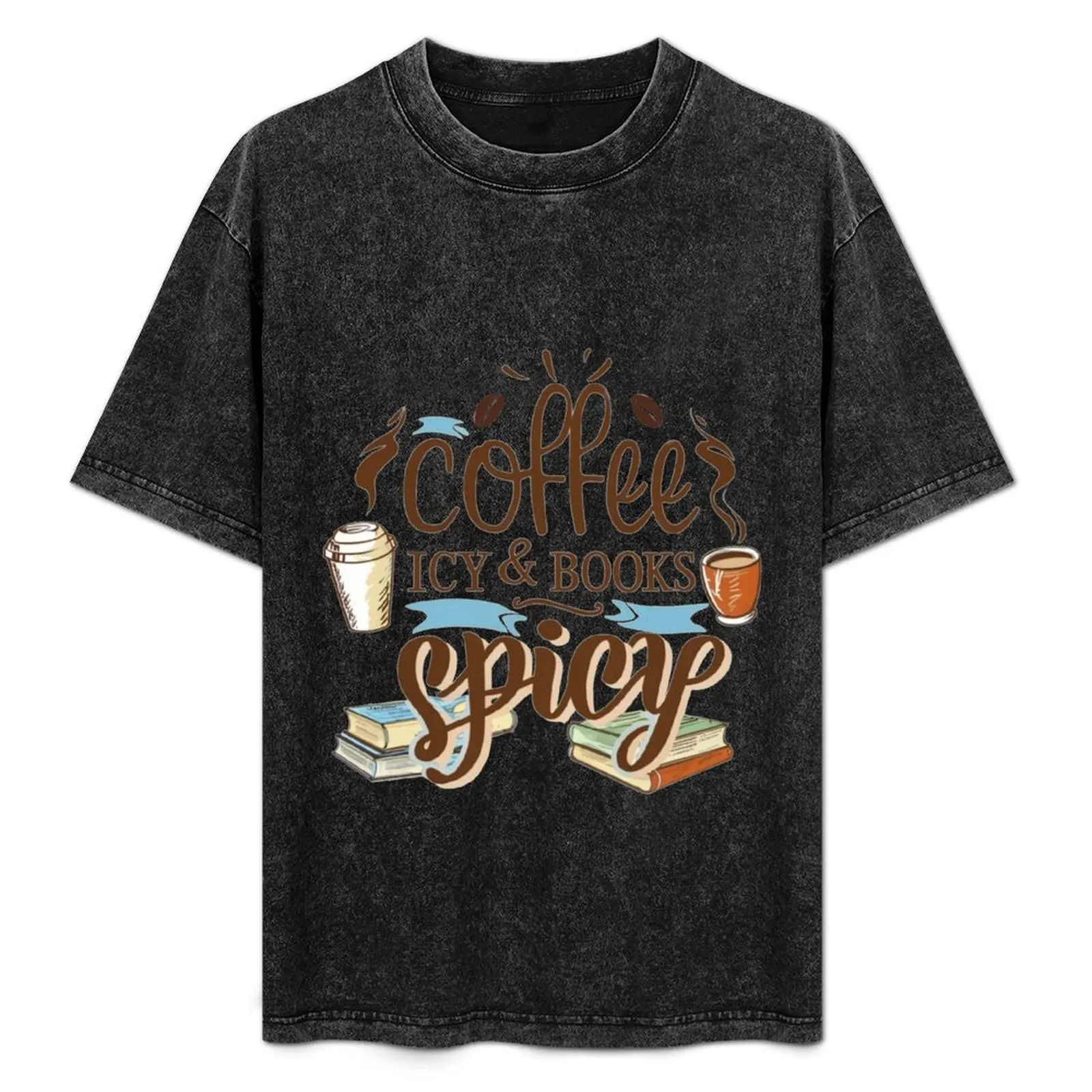 

Coffee Icy And Books Spicy T-Shirt Basic Short Sleeve Cotton Blend T-Shirt