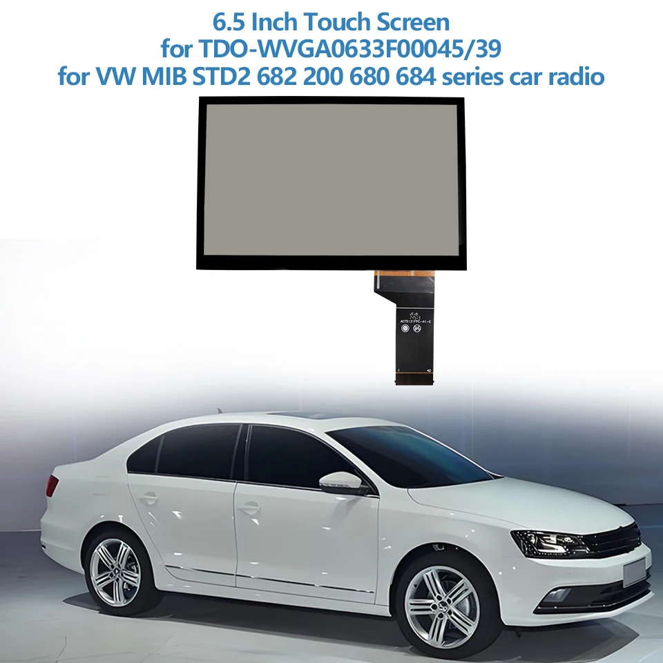 

New 6.5 Inch Touch Screen for TDO-WVGA0633F00045 TDO-WVGA0633F00039 for VW MIB STD2 682 200 680 684 Series Car Radio