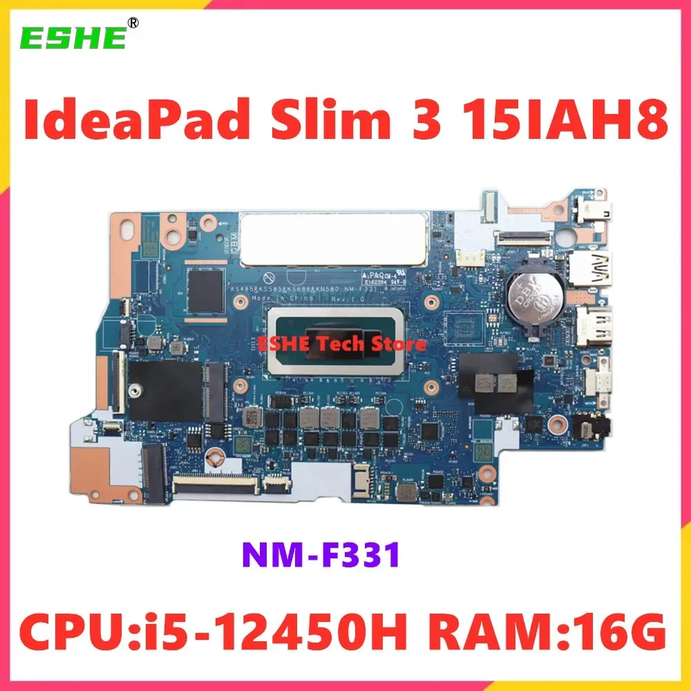 

For Lenovo IdeaPad Slim 3 15IAH8 Notebook Motherboard With CPU i5-12450H RAM 16G 5B21L52231 NM-F331 Motherboard 100% Test ok