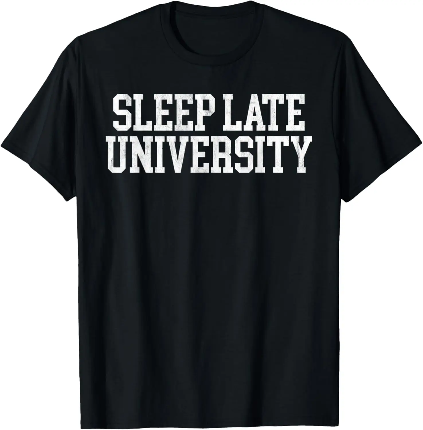 Sleep Late University Funny College Party Vintage T-Shirt