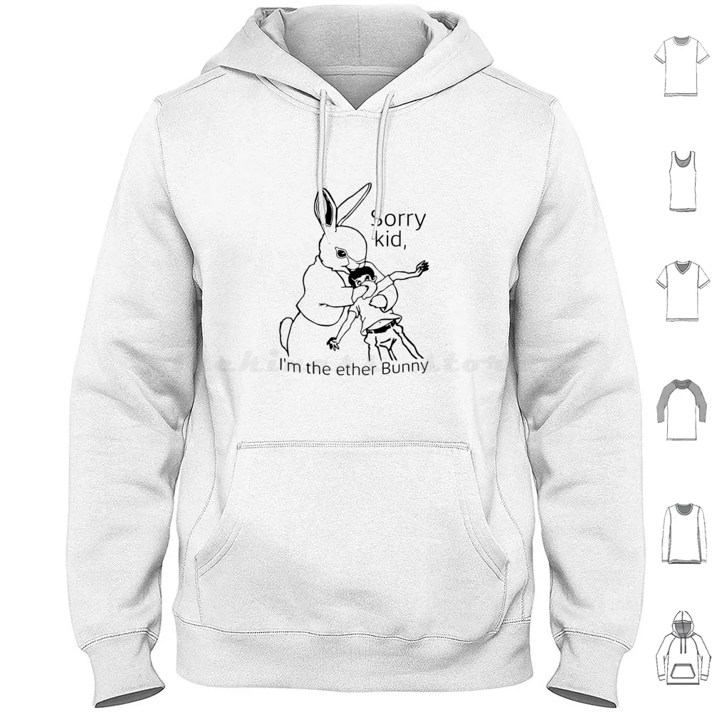 

Толстовка с капюшоном Sorry Kid I'm The Ether Bunny, хлопковая толстовка с длинными рукавами Sorry Kid Im The Ether Bunny Sorry Kid Im The Ether Bunny