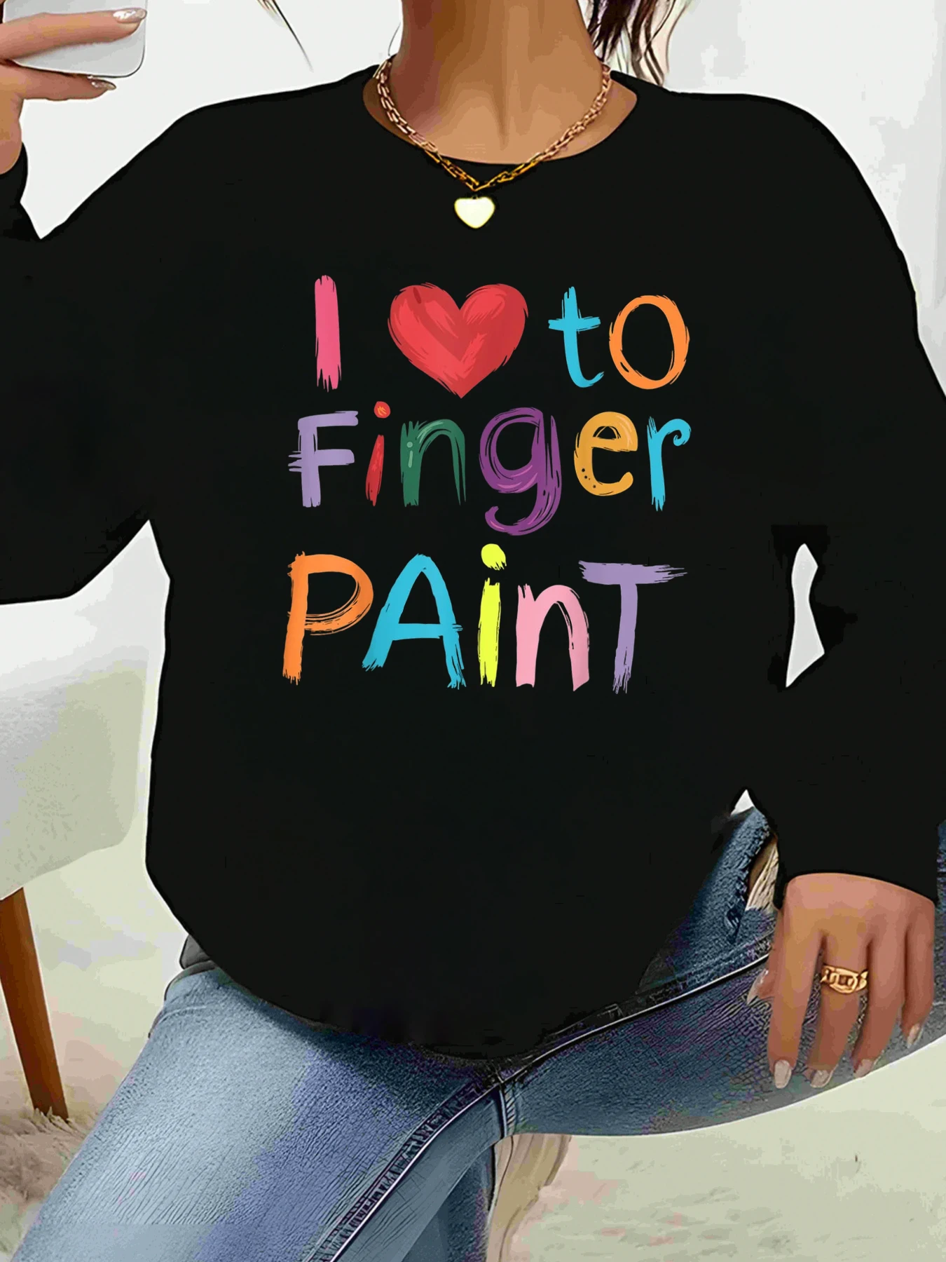 

I Love to Finger Paint Print Long Sleeve t Shirt Casual Wear for Women Art Lovers