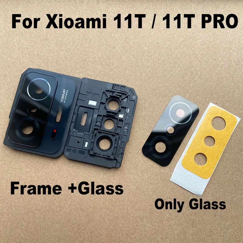 New For Xiaomi 11T Pro 5G Back Camera Glass Rear Lens Cover With Frame Glue Sticker Adhesive