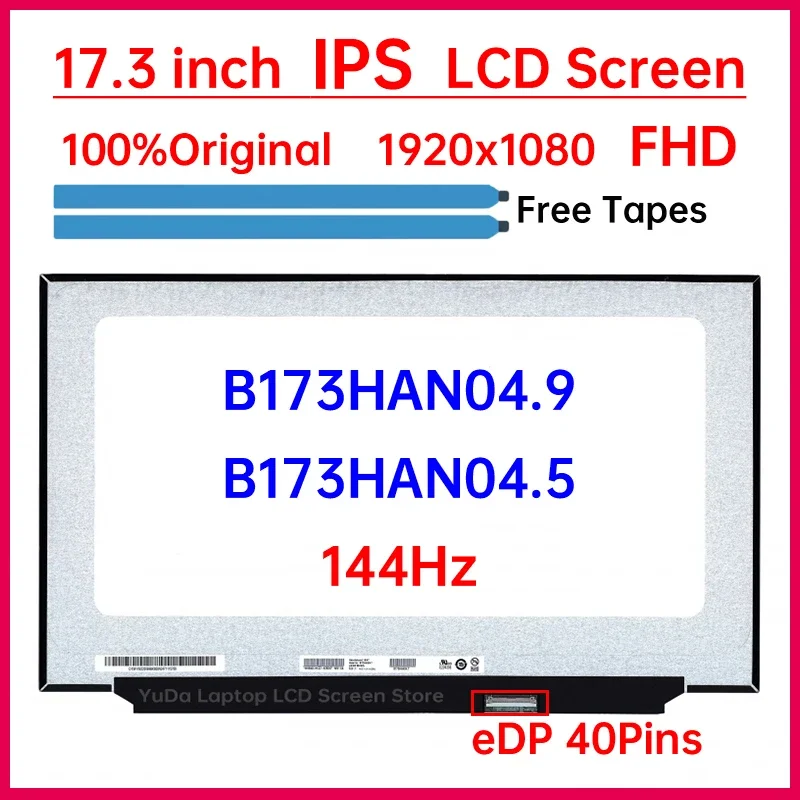 

17.3" 144Hz Laptop LCD Screen B173HAN04.9 B173HAN04.5 For ASUS TUF FA706 FA707 FX705 FX706 FX707 Display Matrix Panel eDP 40 Pin