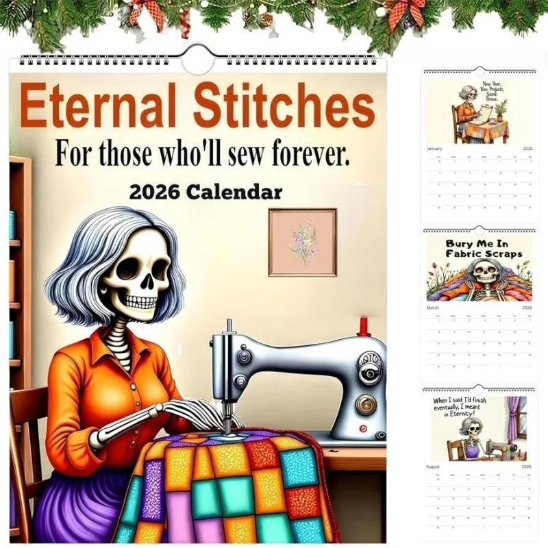 

2026 Eternal Stitches Skeleton Calendar – For Forever Sewers, Witty Quotes & Whimsical Art to Brighten Your Craft Space