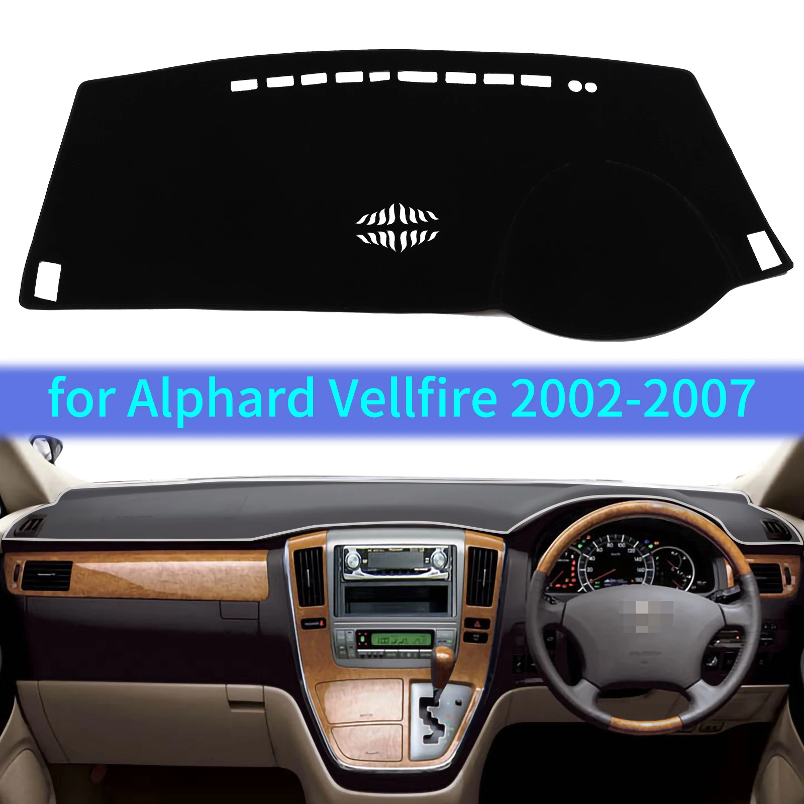 

for Toyota Alphard Vellfire AH10 2002 2003 2004 2005 2006 2007 Car Dashboard Mat Dash Mat Dashmat Sunshade Protective Carpet