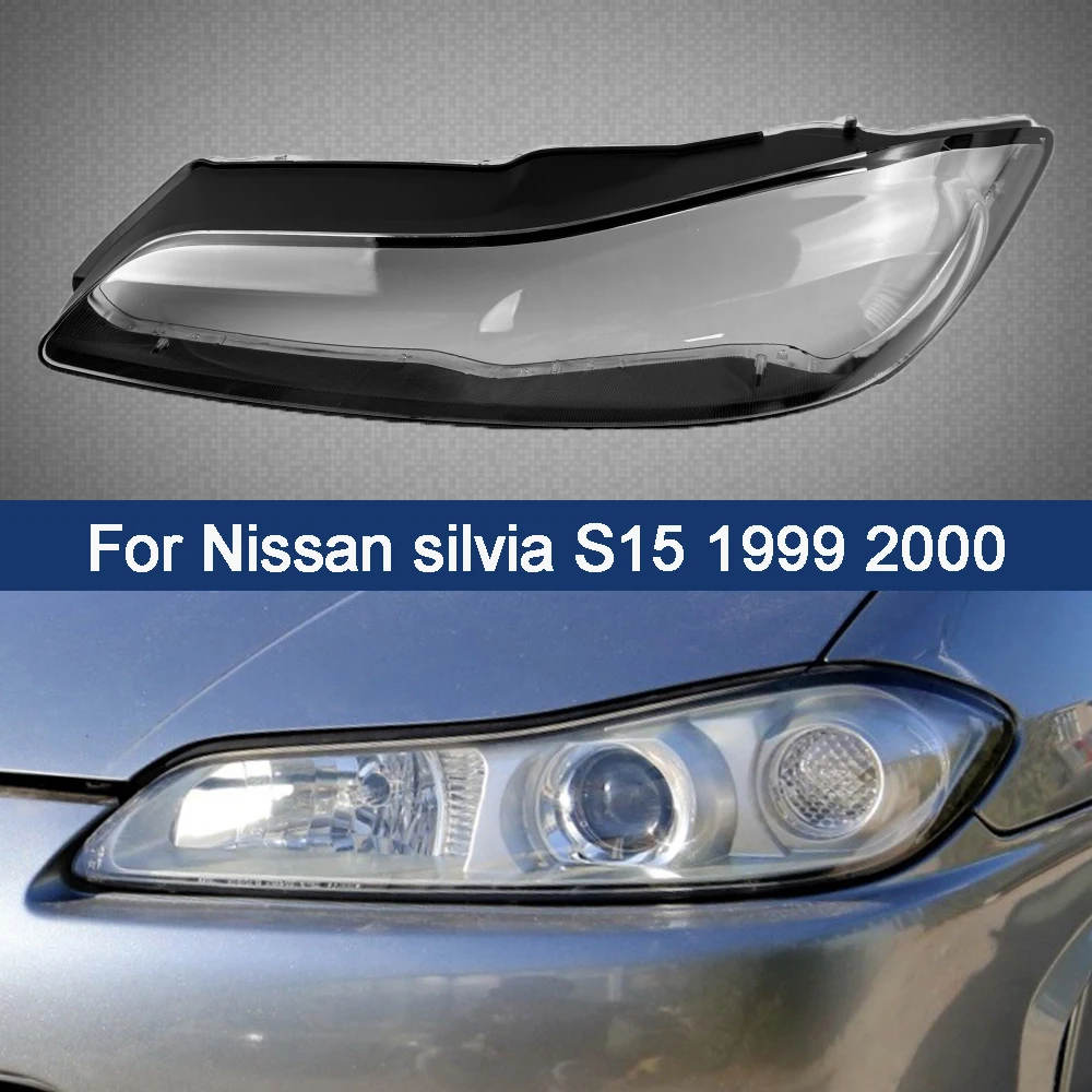 For Nissan silvia S15 1999 2000 Front Headlights Shell Transparent Cover Headlamps shade Lampshade Lamp Shell Lens Masks