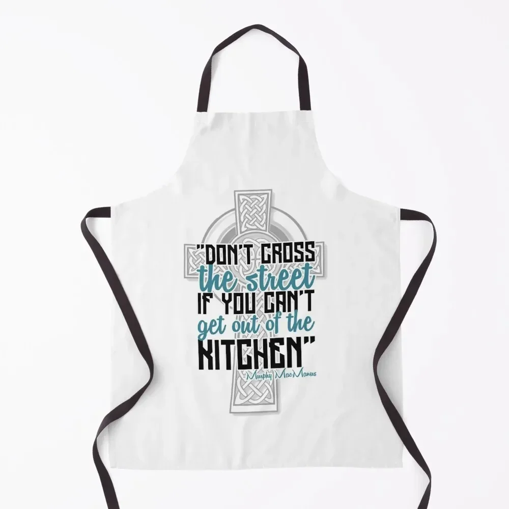 

Don't Cross the street if you cant get out of the kitchen. Apron Cute Kitchen Art Kitchen Front Apron