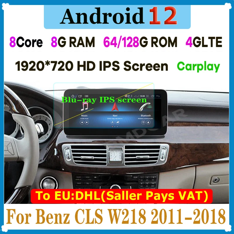 

12.5"/ 10.25" Android 12 8 Core 8+128G Car dvd radio multimedia Player GPS Navigation for Mercedes Benz CLS Class W218 2011-2017