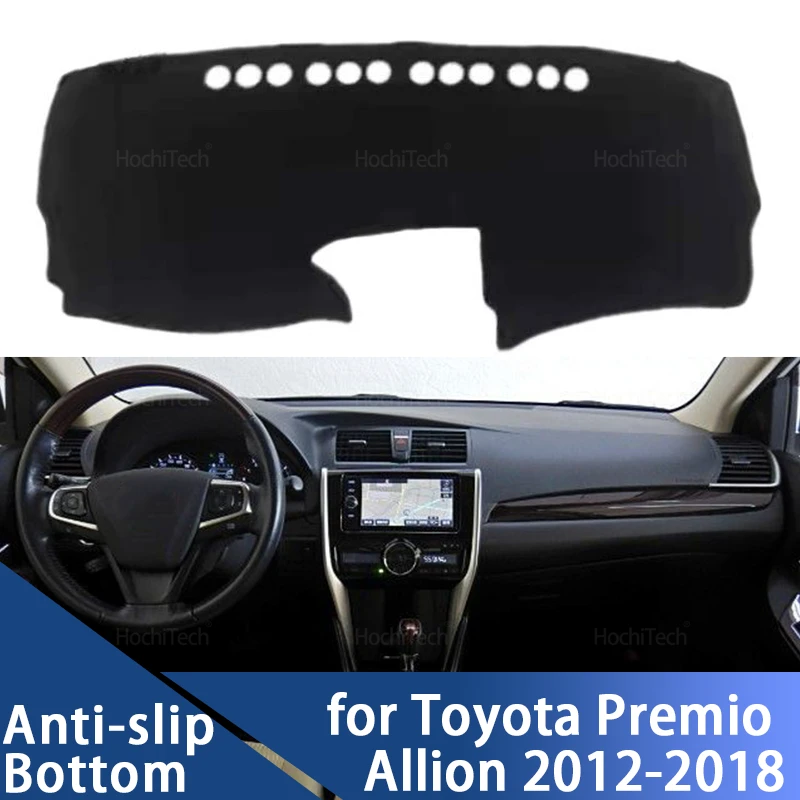 Dashboard Protect Cover Pad for Toyota Premio Allion 2012-2018 Rug Car Inner Anti-sun Anti-Slip Mat Accessories LHD RHD