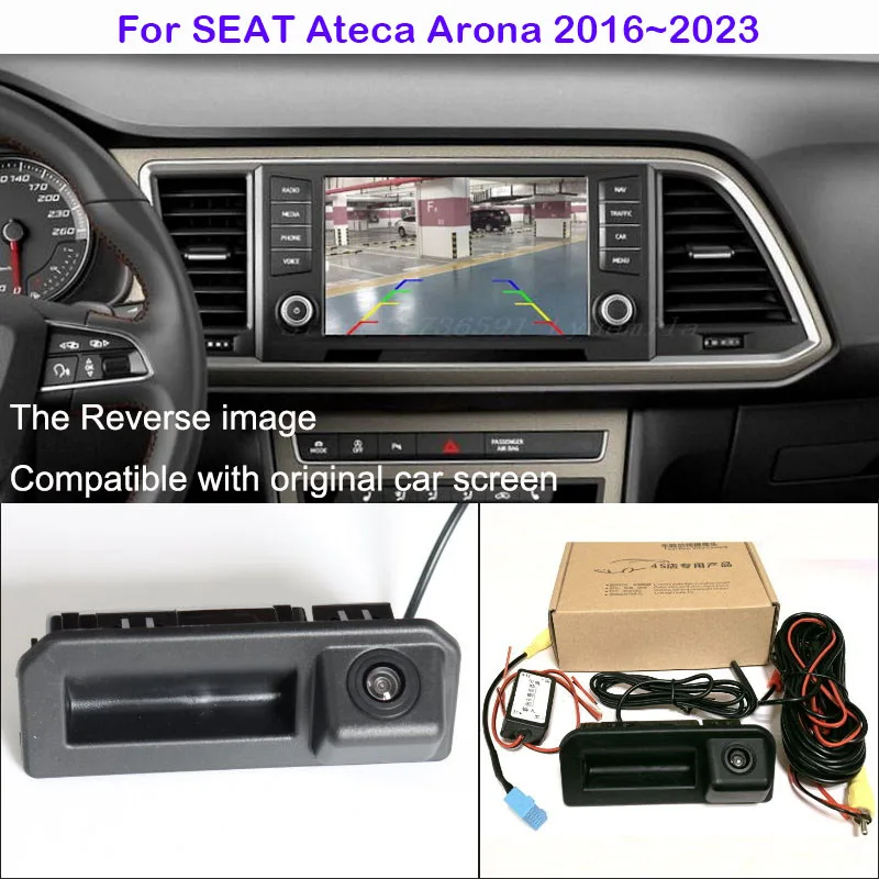 Para SEAT Ateca Arona 2016 ~ 2023 Compatible con la pantalla Original del coche manija del maletero cámara de visión trasera de estacionamiento HD CCD visión nocturna