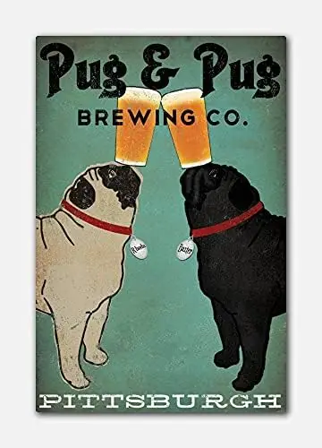 Pugs Black Fawn Pug & Pug Pug Dog Brewing Company Beer Metal Sign Retro Vintage Tin Sign Metal Poster Wall Art Decor 8X12 I sign