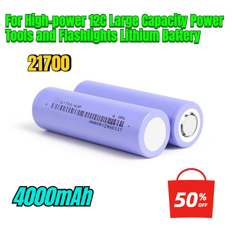 

4000mAh 21700 for High-power 12C Large Capacity Power Tools and Flashlights Lithium Battery