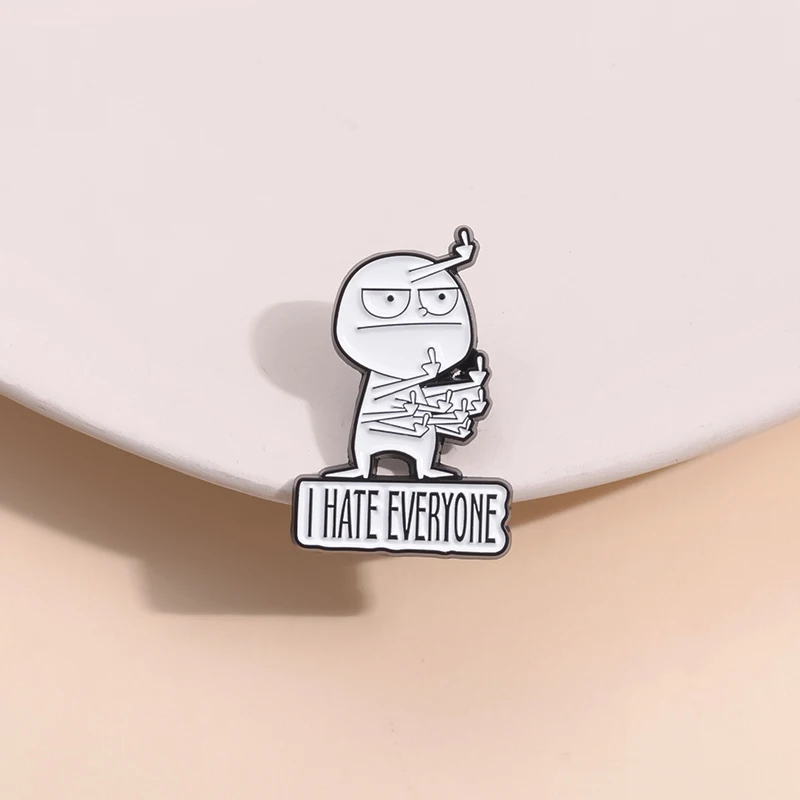 I Hate Everyone Enamel Pins Funny Disdainful Humorous Satire Brooches For Clothes Shirt Collar Backpack Decorative Pin Jewelry