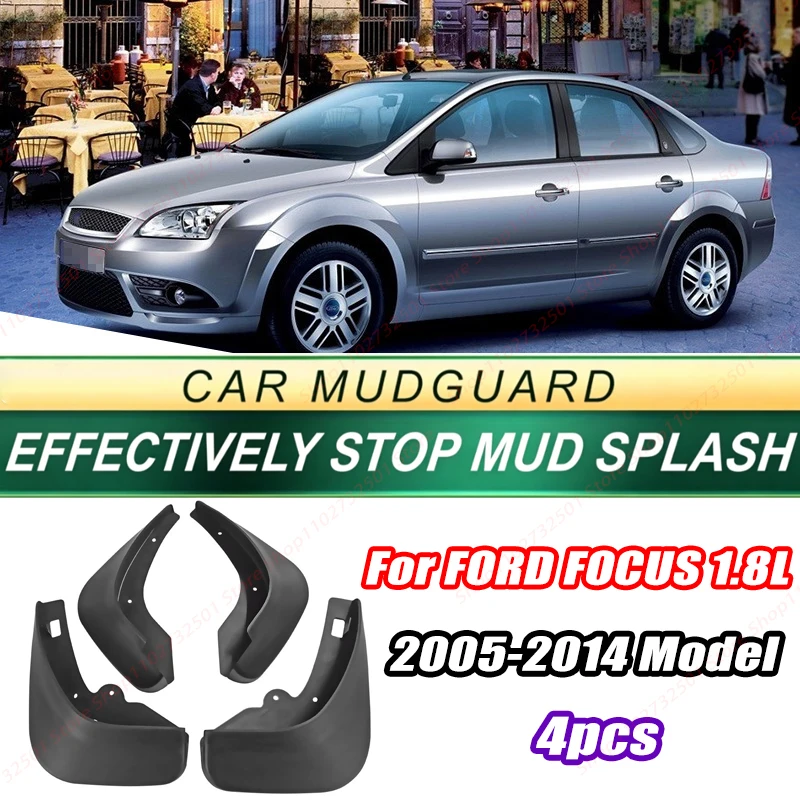 For FORD FOCUS 1.8L 2005-2014 Model 4PCS Front Rear Mud Flaps Splash Guards Fender Mudguards Auto Accessories