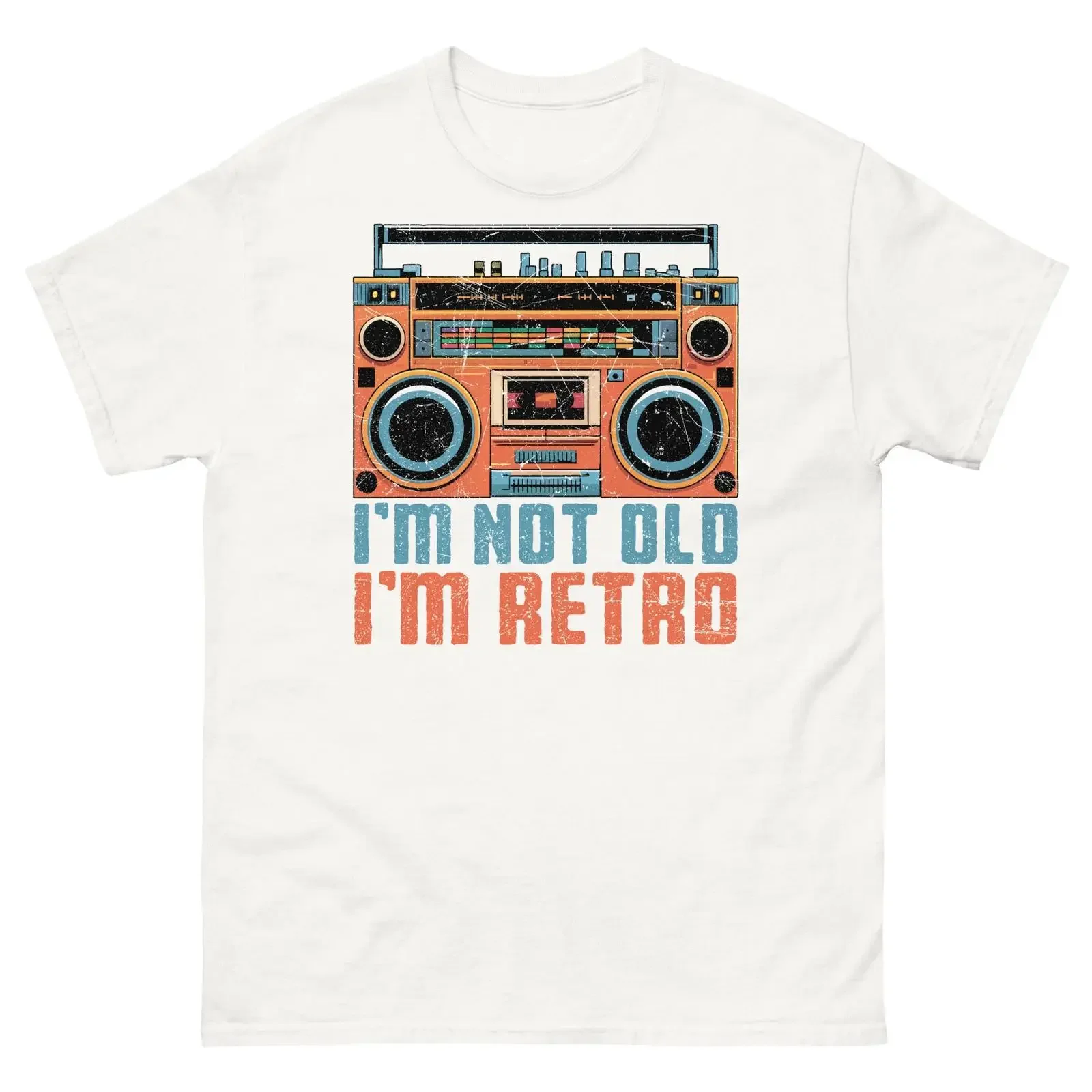 I m Not Old Retro Boombox Aging Humor Sarcastic Classic T Shirt vintage Washed Unisex Top For Everyday Wear homme fashion