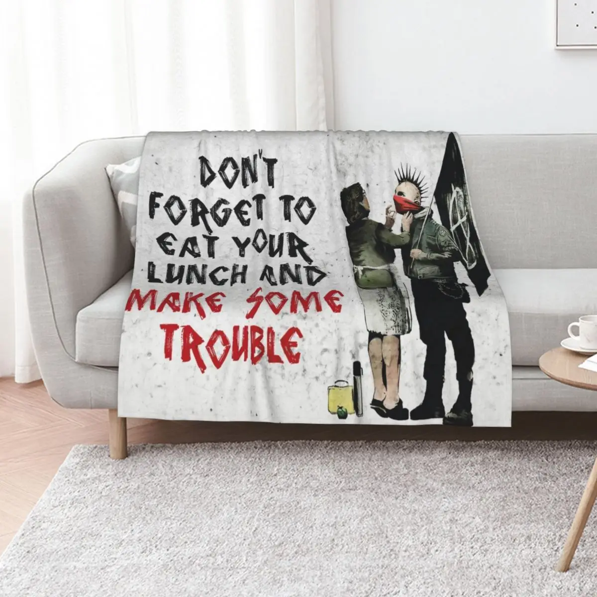 Banksy - Don't Forget to Eat Your Lunch and Make Some Trouble Throw Blanket Sleeping Bag Decorative Throw funny gift Blankets