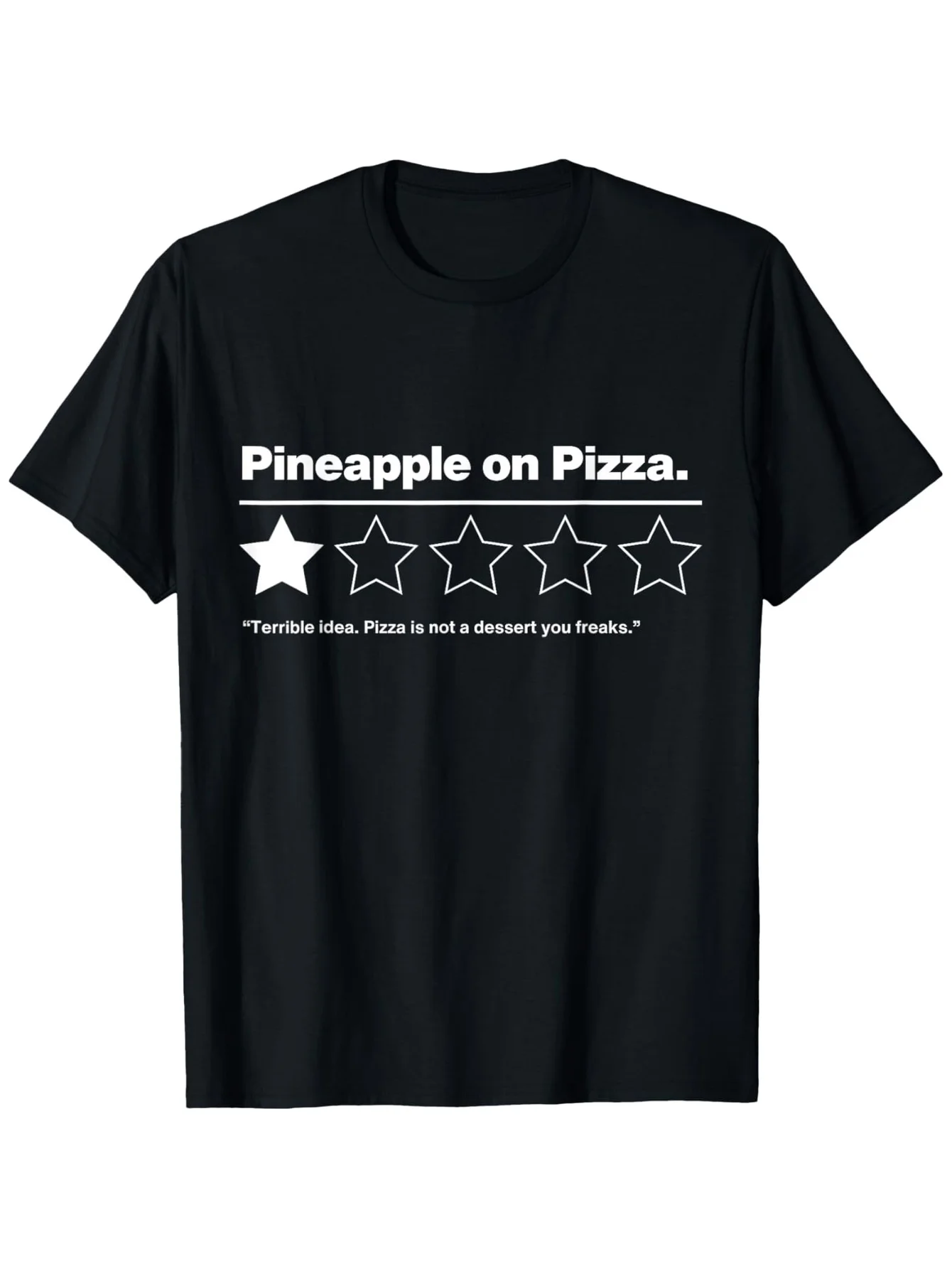 Sarcastic T-Shirt Featuring a Humorous Take on Pineapple on Pizza - a Design That Suggests It'S a Terrible Idea. This Unisex Casual Round Neck Tee Is Available in Sizes  And Comes in Black