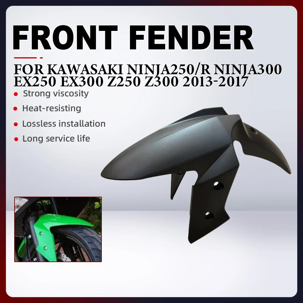 

For Kawasaki Ninja250 Ninja250R Ninja300 EX250 EX300 Z250 Z300 2013-2017 Motorcycle Front Fender Mudguard Splash Dust Guard