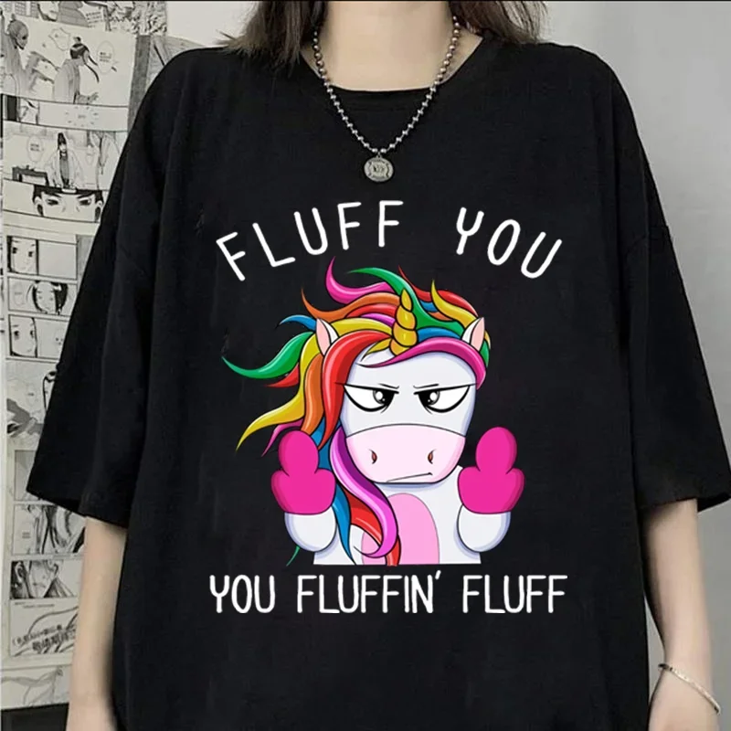 Funny Fluff You You Fluffin Fluff Unicorn Rainbow T Shirt Lady Short Sleeve Tee Female Summer Tops Womens T-shirt Unicorn Tshirt