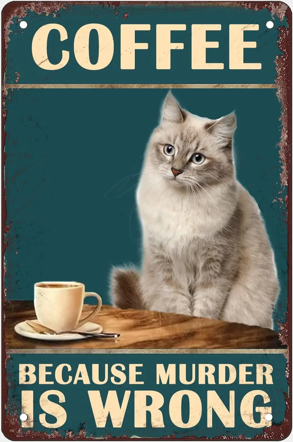 Vintage Tin Sign Decor Coffee Because Murder Is Wrong Cat Funny Retro Aluminum For Office Garden Home Wall Gift Women Men  Plaqu