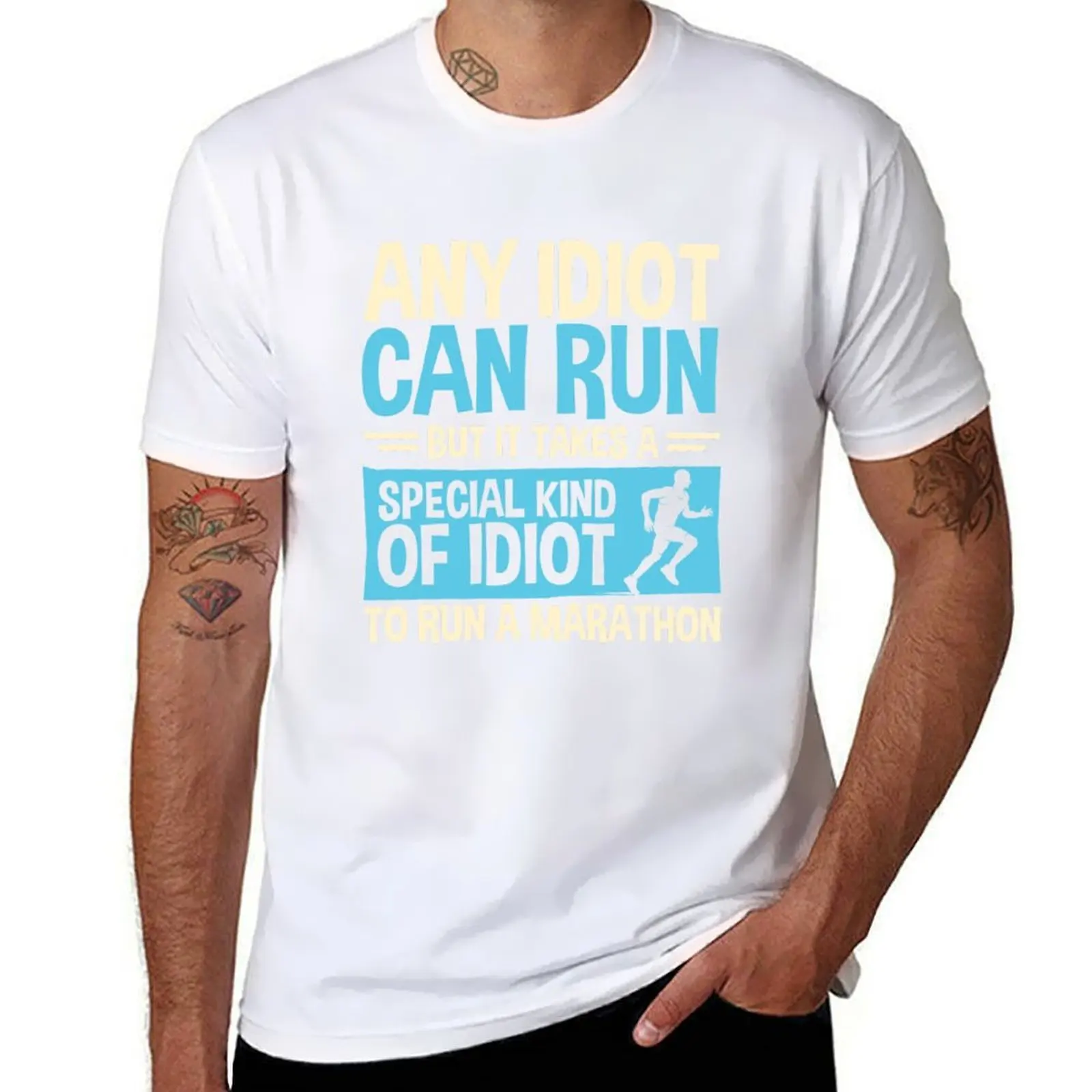 Any idiot Can Run But It Takes A Special Kind Of Idiot To Run A Marathon T-Shirt men t shirt cotton 100% T-Shirt