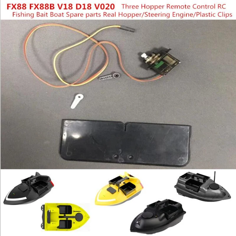 FX88 FX88B V18 D18 V020 Three Hopper Remote Control RC Fishing Bait Boat Spare Parts Real Hopper/Steering Engine/Plastic Clips