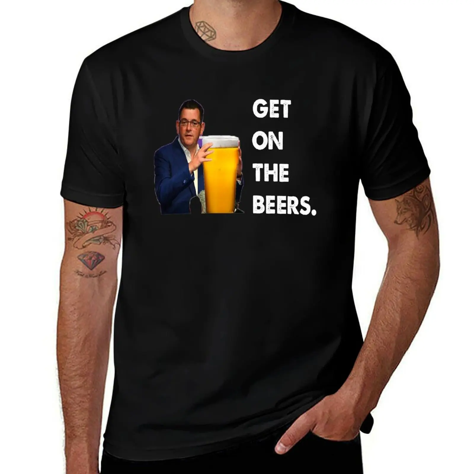 

Get on the beers Trendy Daniel Andrews T-Shirt blanks blacks T-shirts man t shirt men 100℅ cotton