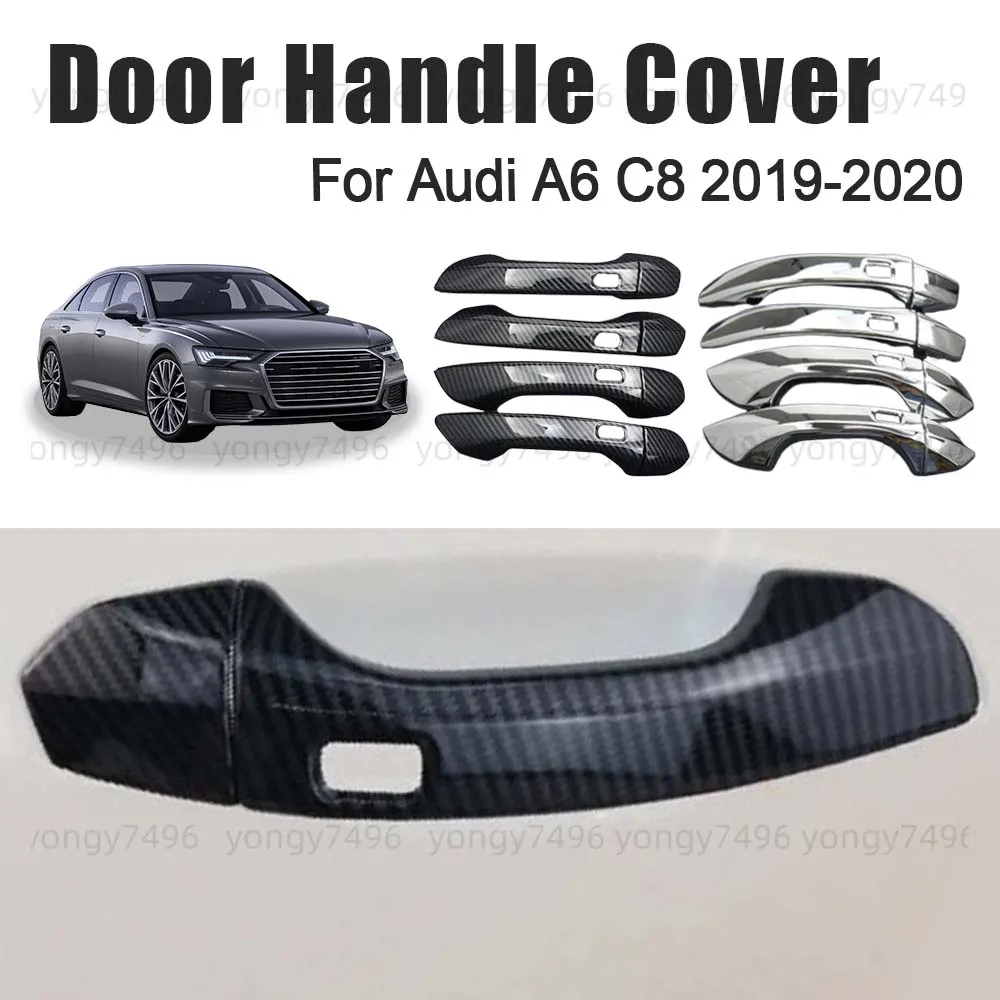 

Car Upgrade Door Handle Cover For Audi A6 C8 2019-2020 Carbon Fiber Chrome Silver Cars Accessories Decoration Car Styling