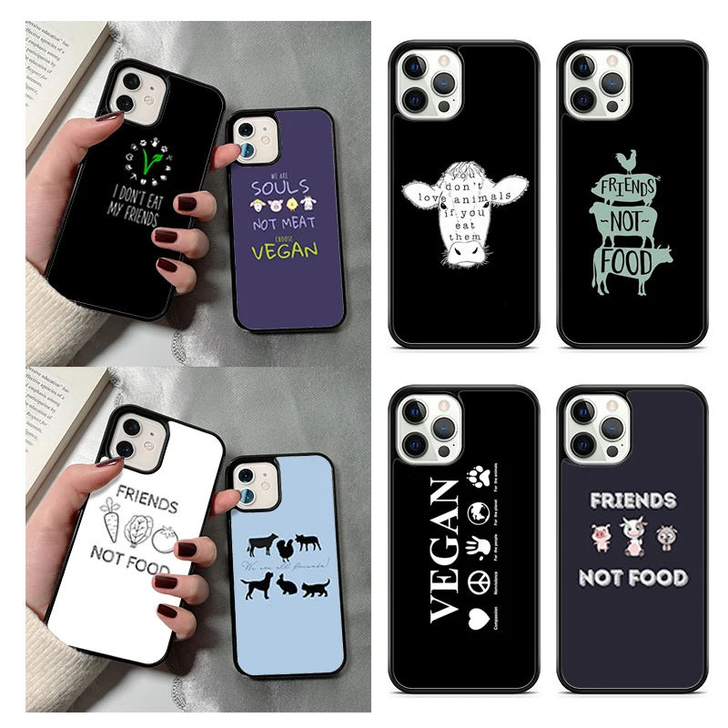 Vegan Friends Not Food Phone Case For iPhone 14 15 16 13 12 Mini Max Cover For Apple 11 Pro Max 8 7 Plus SE2020 Coque