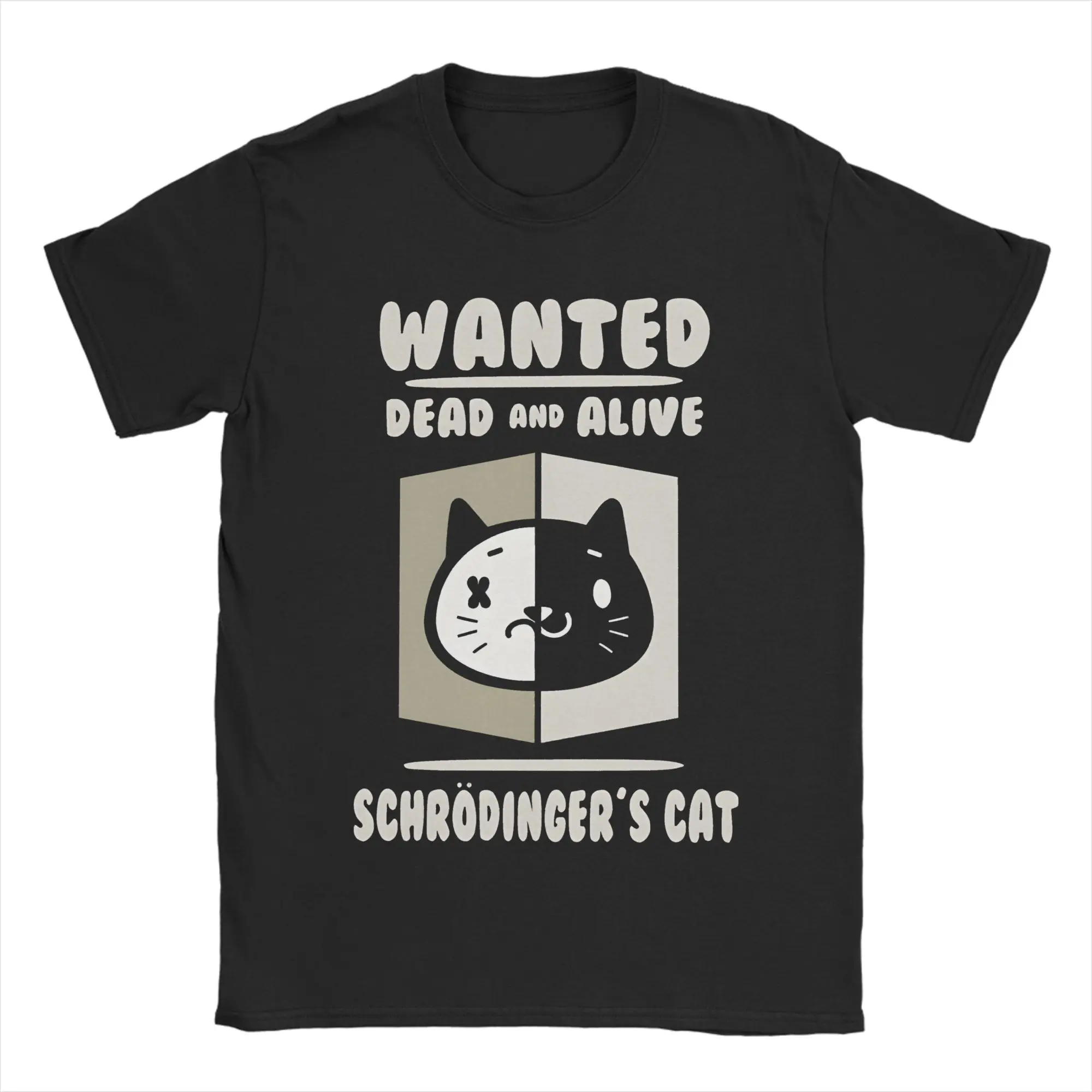 T-shirts pour hommes avec motif chat de Schrödinger « Wanted Dead And Alive », en coton décontracté, col rond, manches courtes, vêtements cadeau d'anniversaire