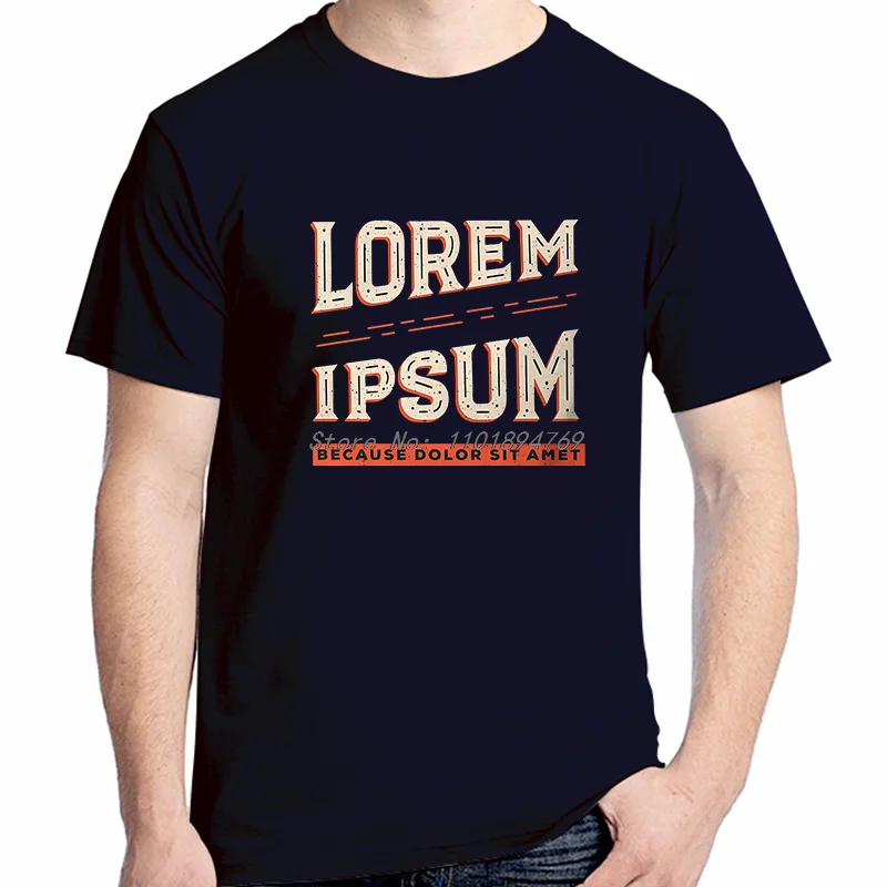 Lorem Ipsum T Shirt For Men Software Developer It Programmer Geek Camisetas Novelty Graphic T Shirts Streetwear Mens Clothes