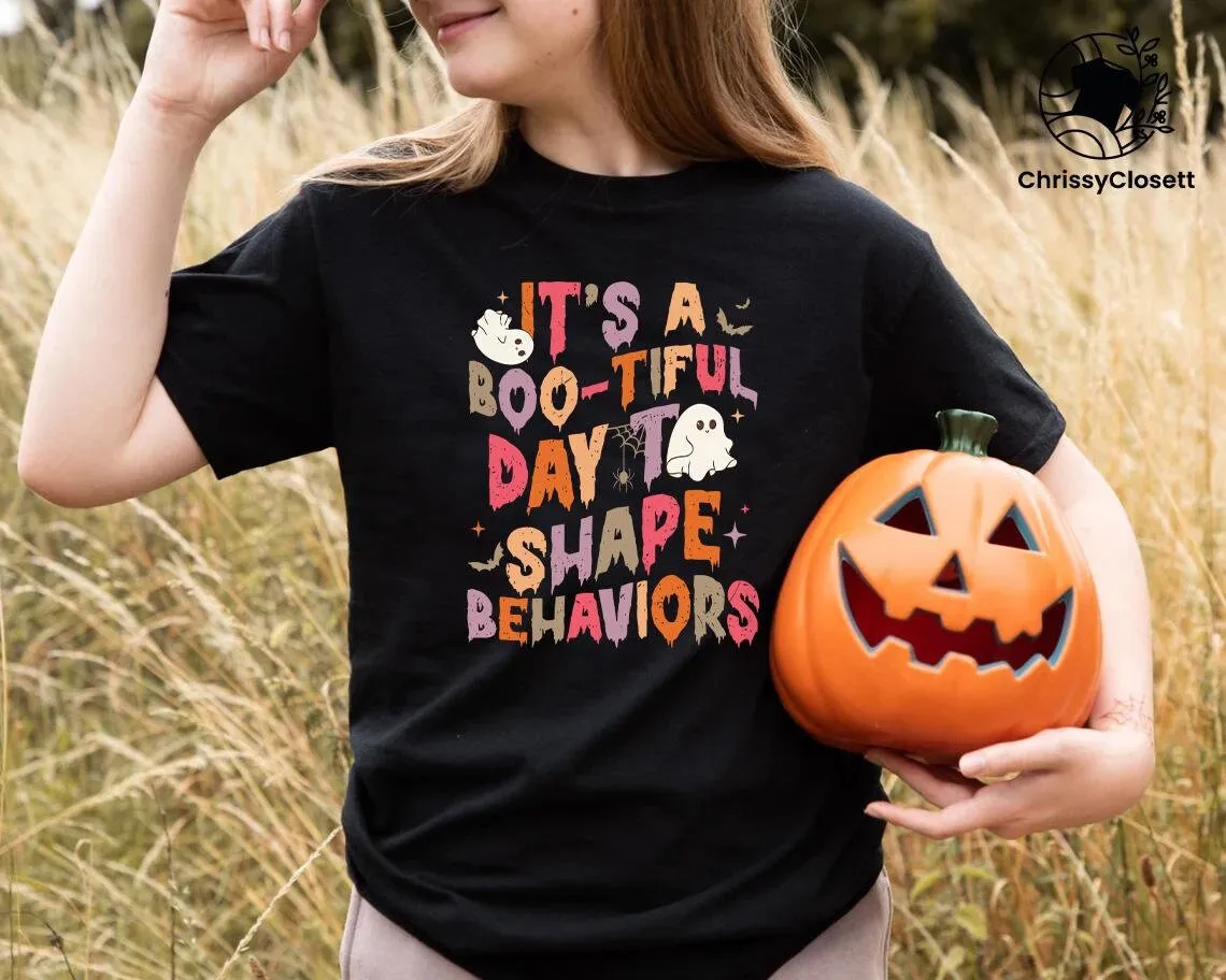 It s A Boo tiful Day To Shape Behaviors T Shirt Behavior Specialist RBT Halloween Teacher Cute Ghost Fall