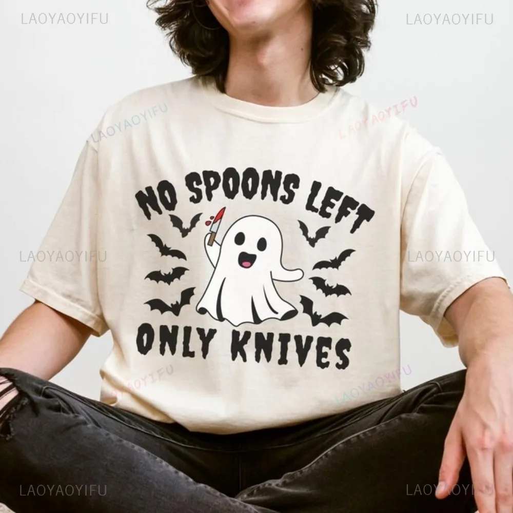 No Spoons Left Only Knives T Shirt Funny Terror Ghost Lover Grpahic Horror Halloween TShirt Casual Fashion Loose Women Man Tees
