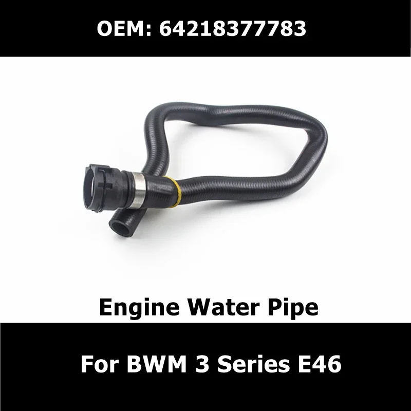 Brand New Engine Water Pipe 64218377783 Inlet Water Hoses For BWM 3' E46 316Ci 318Ci 318i M43 316i 1.6