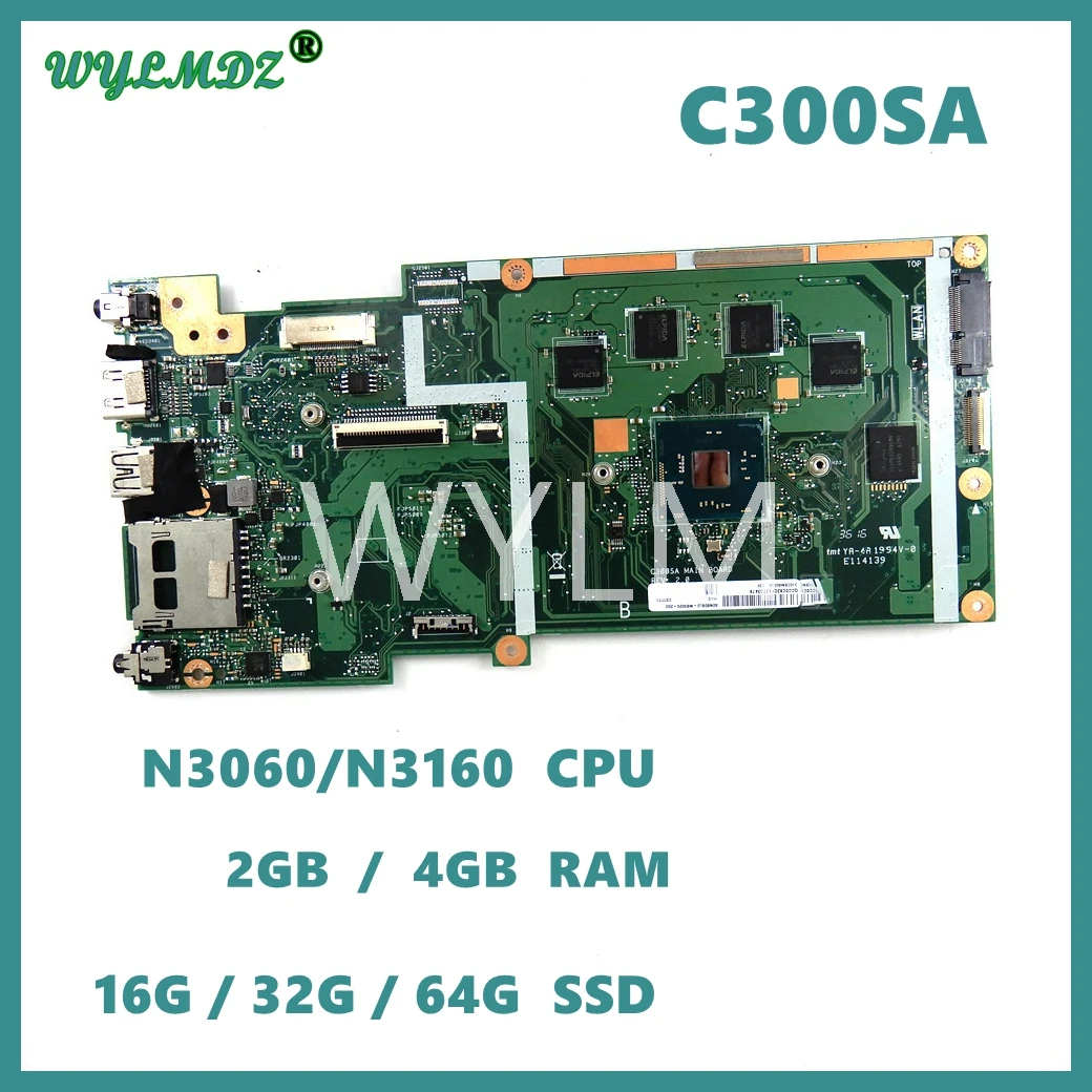 

C300SA N3060/N3160 CPU 2G/4G RAM 16G/32G/64G SSD Motherboard For ASUS Chromebook C300 C300S C300SA Laotop Mainboard Tested