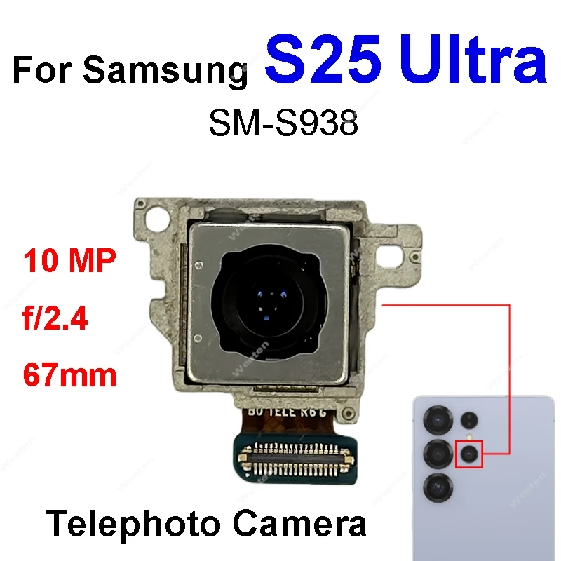 Big back camera module For Samsung Galaxy S25 Ultra SM-S938B S938U S938N S9380 S938E Small Facing Camera Flex cable Repair Parts