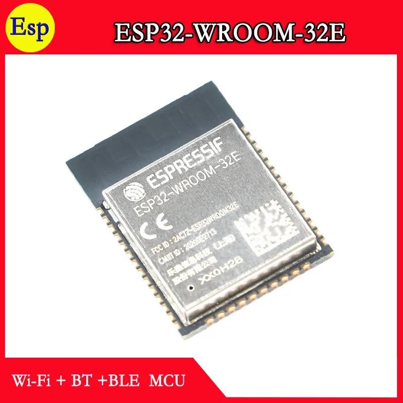 ESP32-WROOM-32E 4M 8M 16M N4 N8 N16 N4R2  ESP32 WROOM 32E Espressif ESP32 PCB Internal Antenna Dual Core Wi Fi&Bluetooth Module