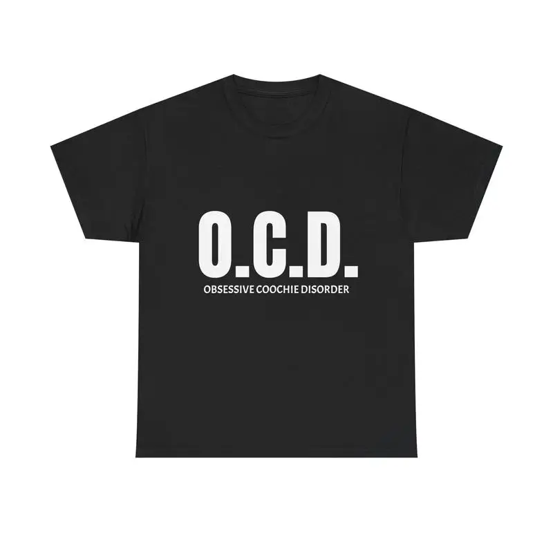 

O.C.D. TEE – Obsessive Co*chie Disorder Funny Meme Tee. Viral Streetwear. Unisex Bold Statement Shirt For Men & Women. Clean Fit