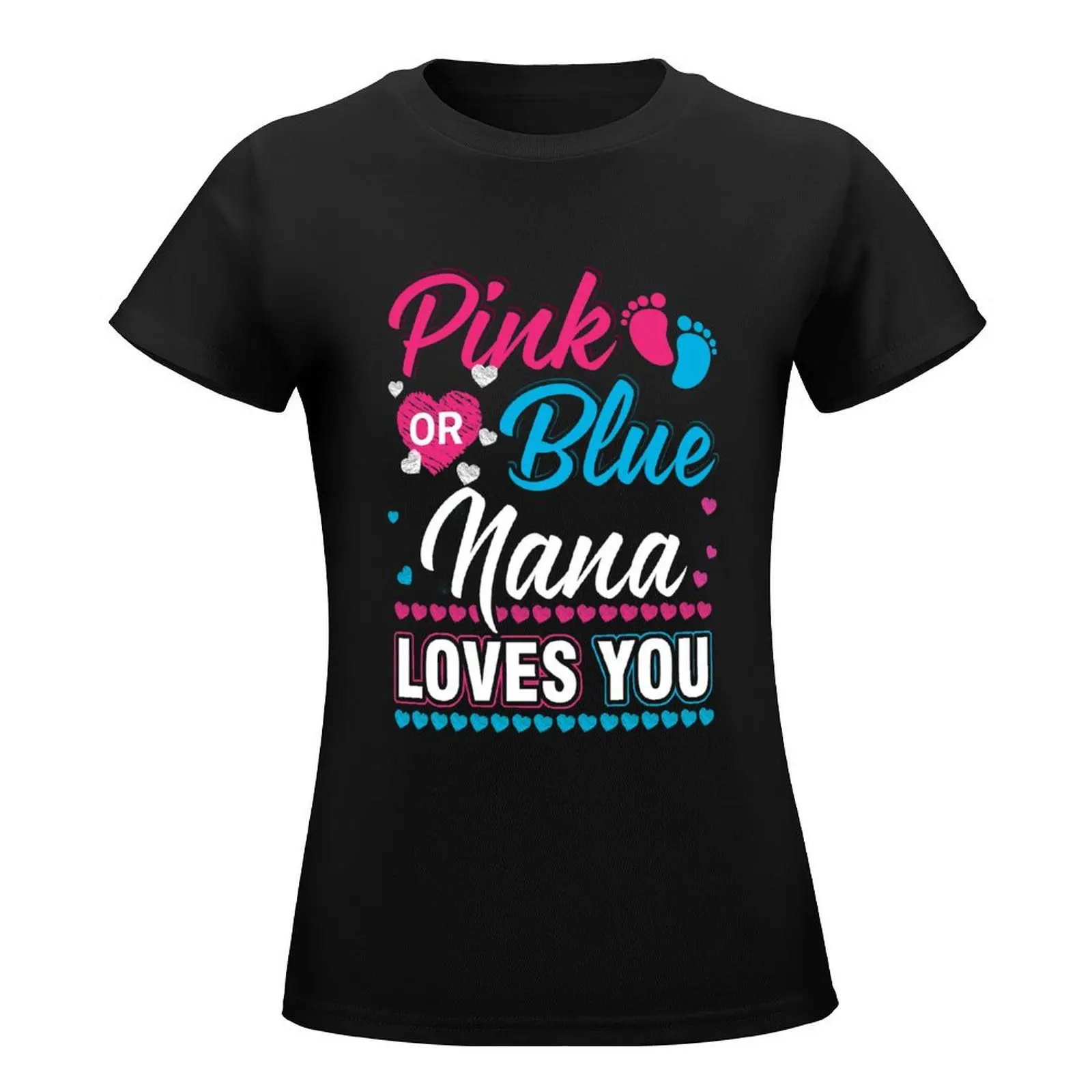 Pink Or Blue Nana Loves You Shirt Gender Reveal Baby T-Shirt vintage animal print Women t shirt