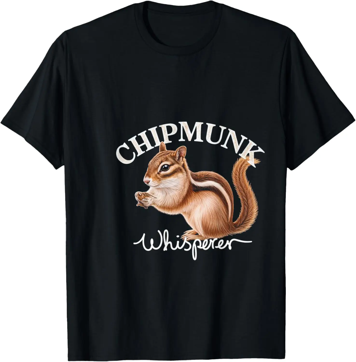 Chipmunk Whisperer Animal Nature Chipmunks Wildlife T-Shirt