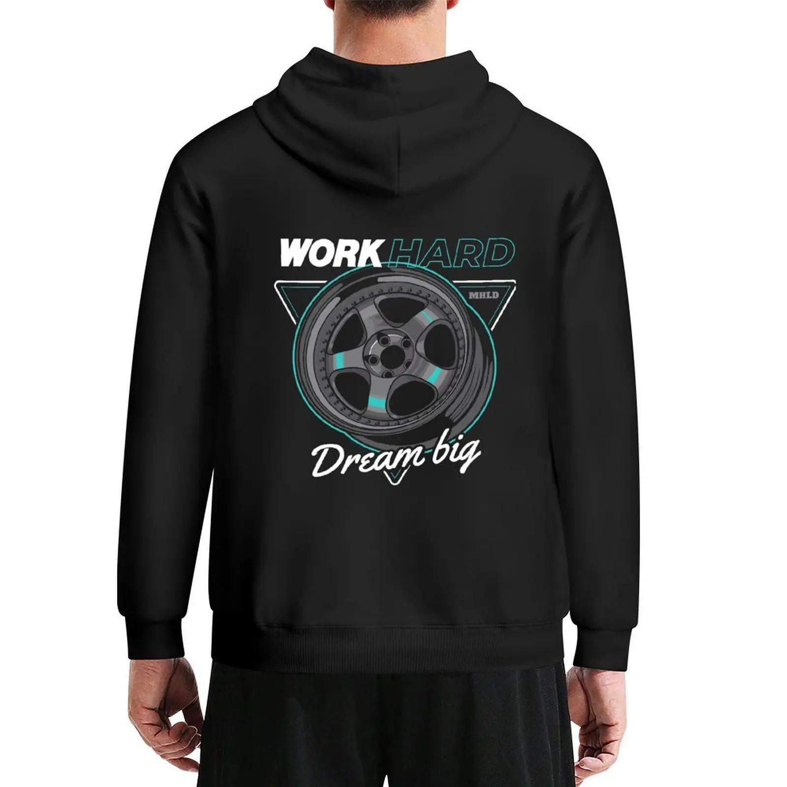 Work Hard Dream Big Car Wheel Illustration Hoodie mens designer clothes men's sweat-shirt hooded shirt autumn designer hoodies