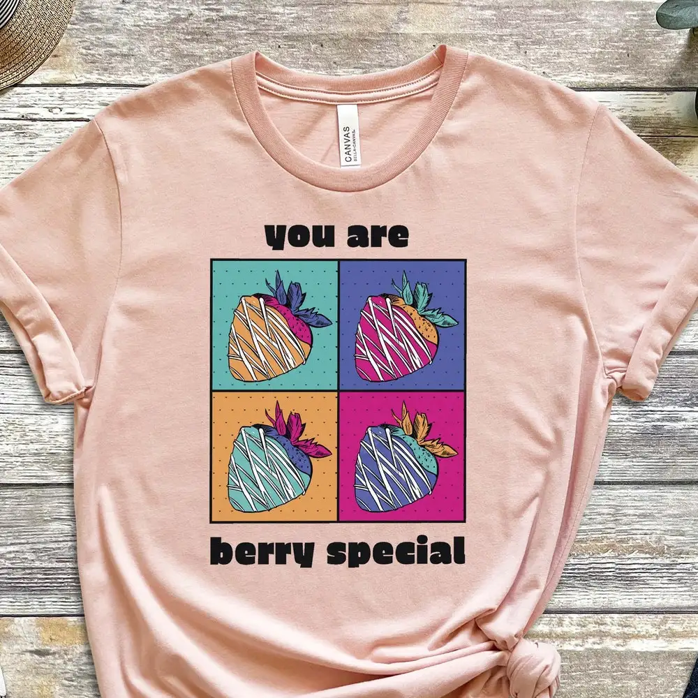 You Are Berry Special T Shirt Pop Culture Specials Squad For Friend Teacher